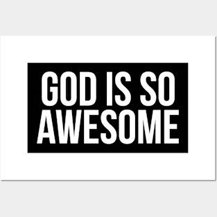 God is so awesome. Christian T-shirt design John design Posters and Art